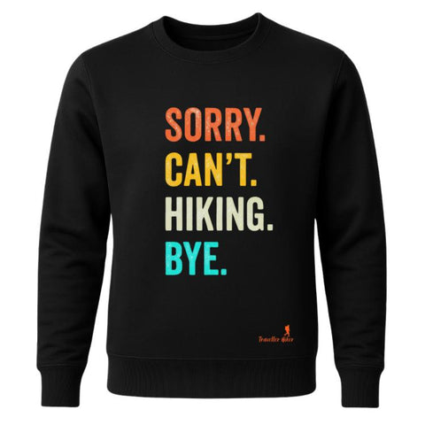 Sorry Can’t Hiking Bye Grey Sweatshirt – Unisex Warm Fleece Crewneck Jumper for Outdoor & Casual Wear
