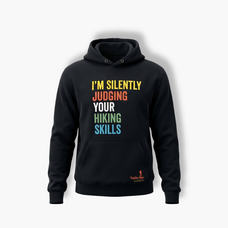 "I'm Silently Judging Your Hiking Skills" Funny Outdoor Graphic Pullover Hoodie